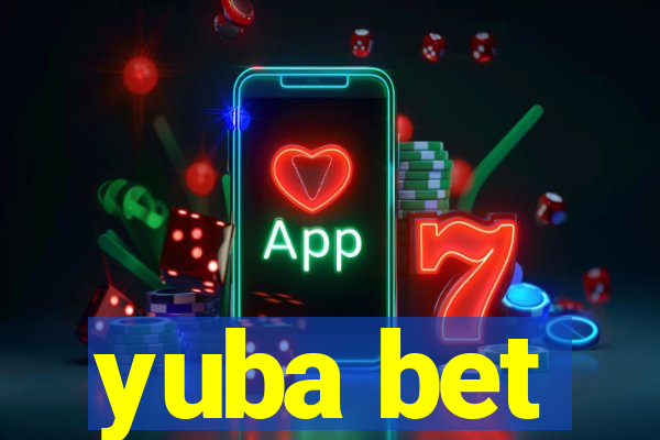 yuba bet